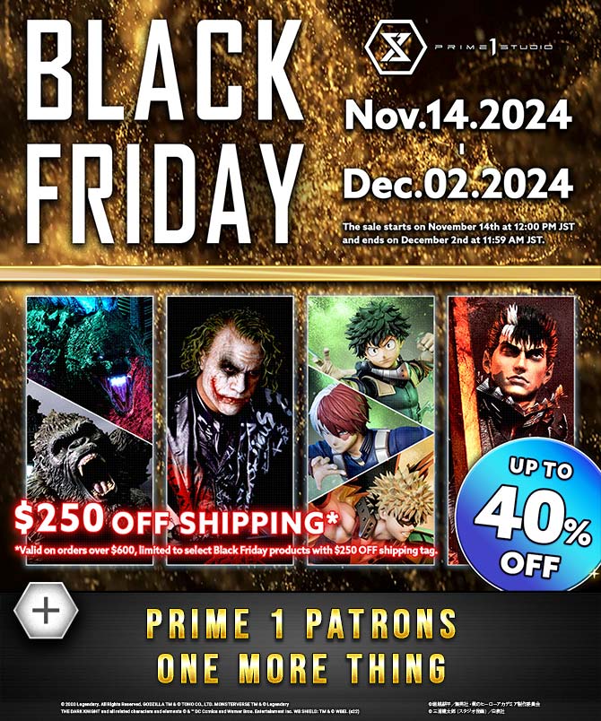 Black Friday - Prime 1 Patrons, One More Thing